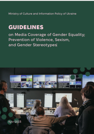 GUIDELINES on Media Coverage of Gender Equality; Prevention of Violence, Sexism, and Gender Stereotypes