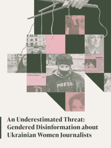 An Underestimated Threat: Gendered Disinformation about Ukrainian Women Journalists